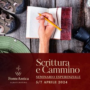 5-6 Aprile 2024 – Scrittura e Cammino – Seminario esperienziale